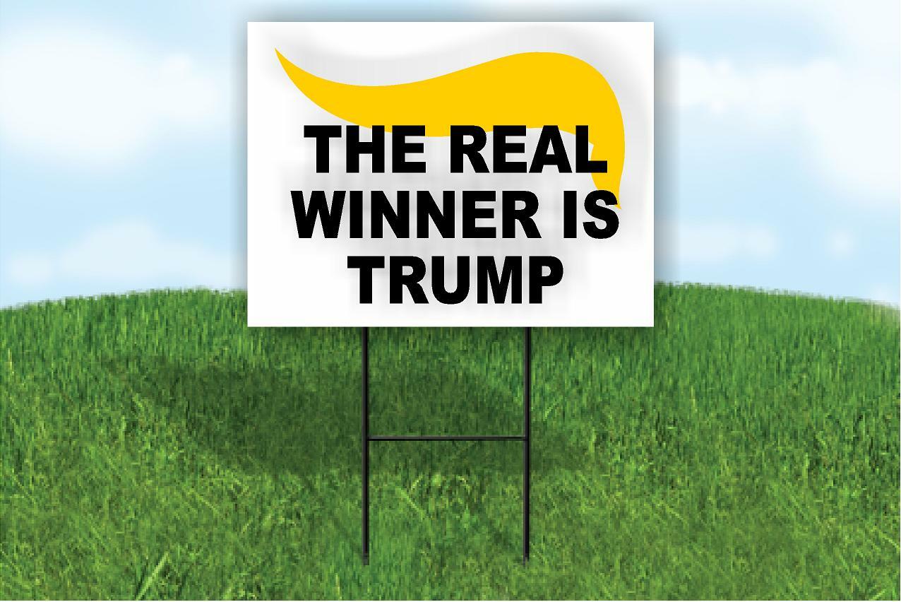 THE REAL WINNER IS DONALD Trump Yard Sign ROAD SIGN w stand large 18″x24″